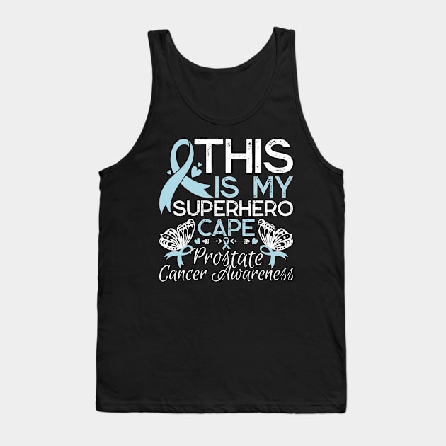 Prostate Cancer Awareness This Is My Superhero Cape Gift Tank Top by Alex21